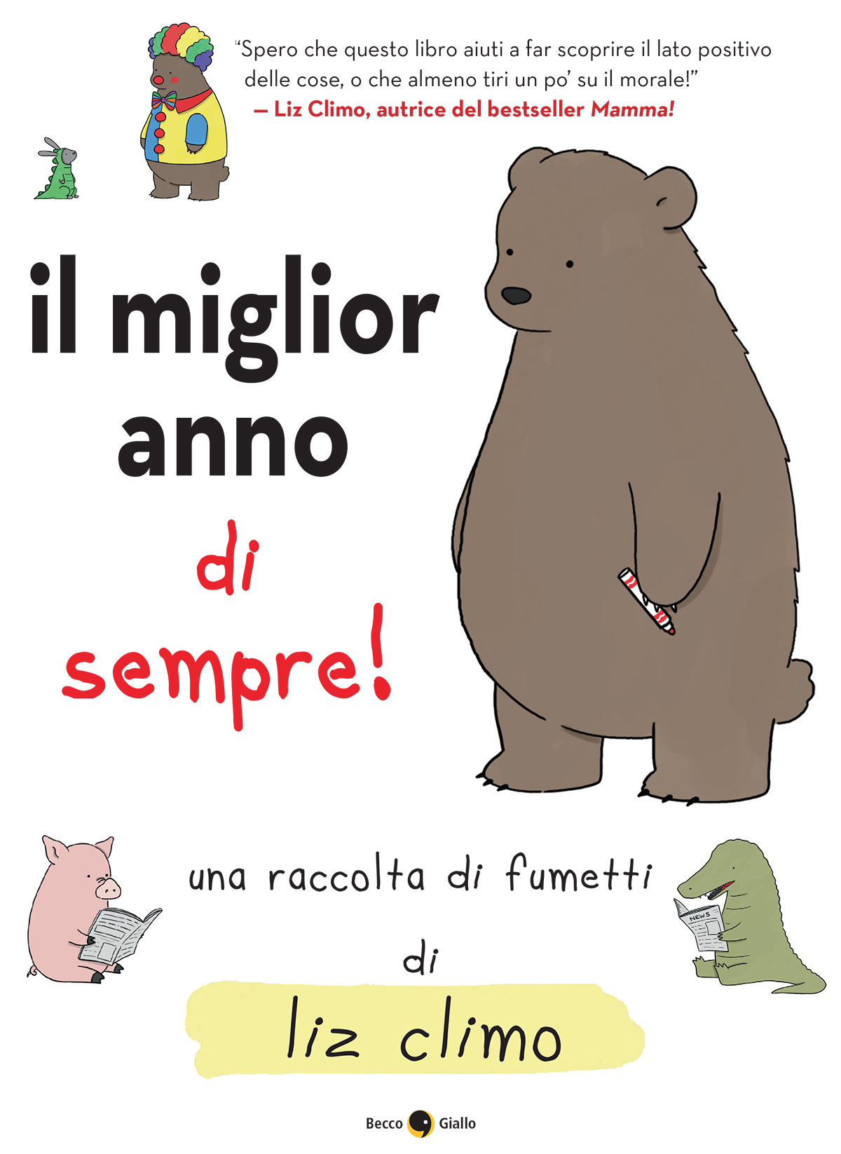 BeccoGiallo Webcomics Il miglior anno di sempre fumetto 112 pp.