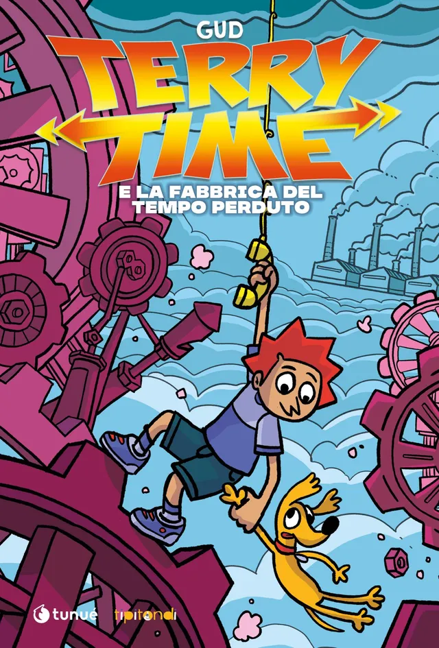 Tunué Tipitondi Terry Time Fabbrica Tempo fumetto bimbi