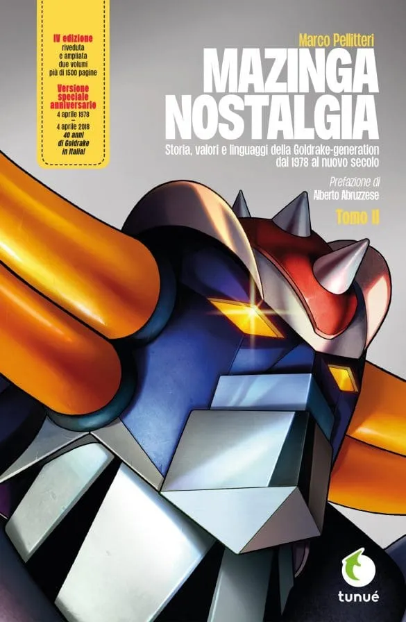 Tunuè Mazinga Nostalgia Tomo II saggio animazione brossura
