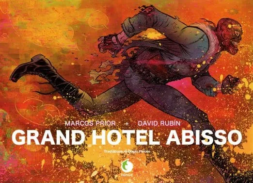 Tunué Grand Hotel Abisso graphic novel Prior Rubin satira politica