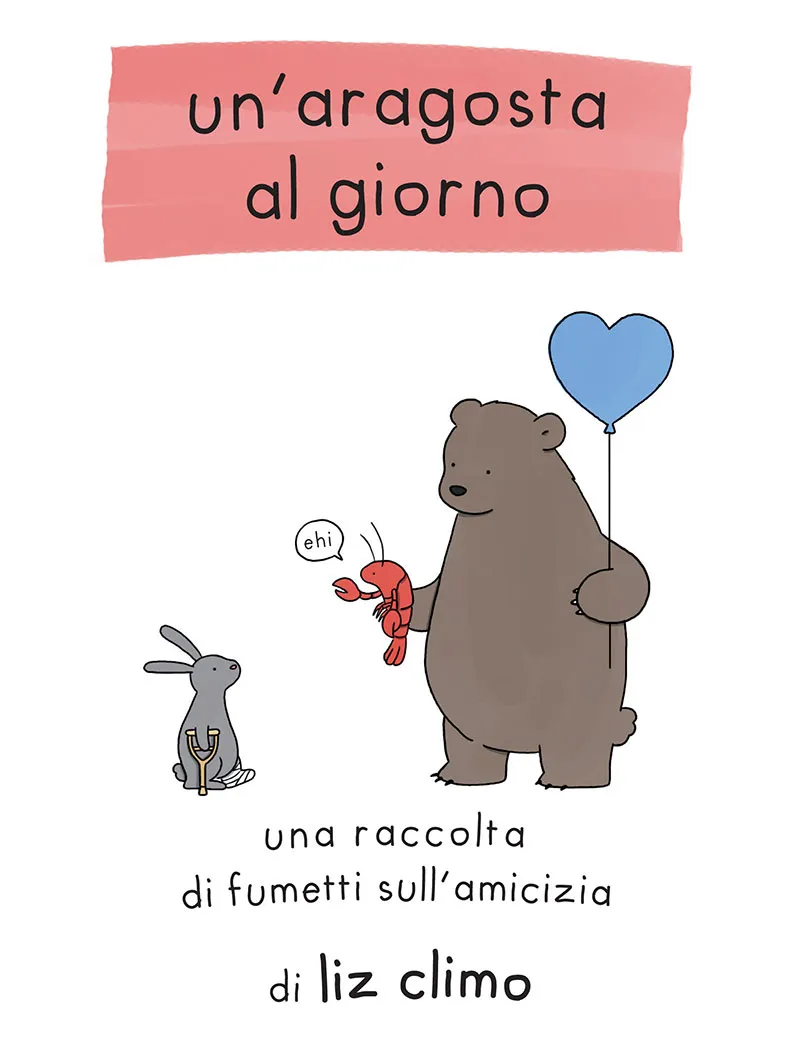BeccoGiallo Webcomics Un’aragosta al giorno fumetto 112 pp Liz Climo