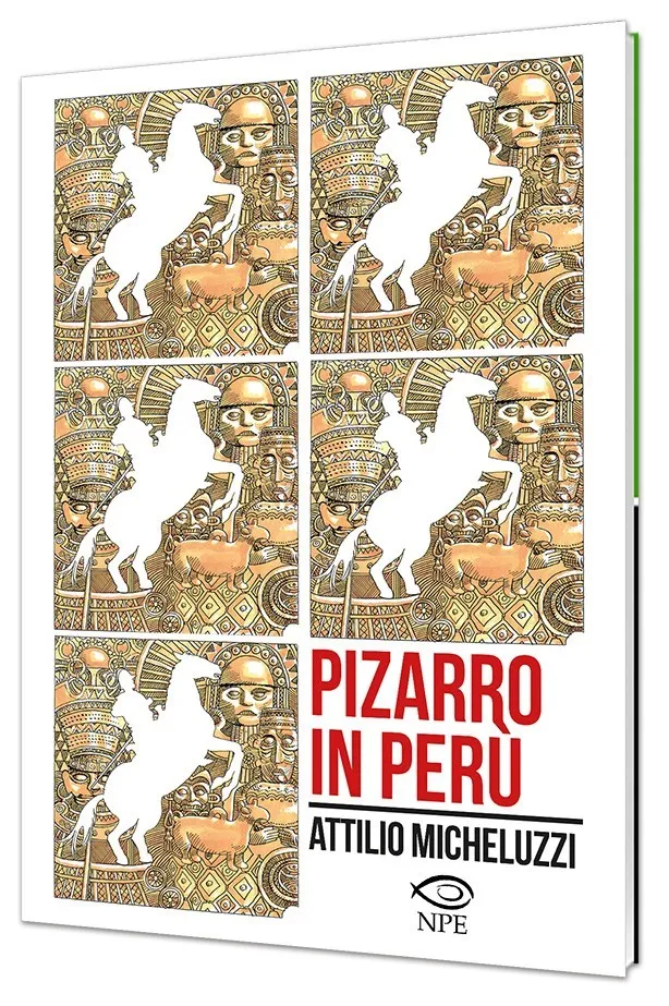 Nicola Pesce Attilio Micheluzzi Pizarro in Perù fumetto