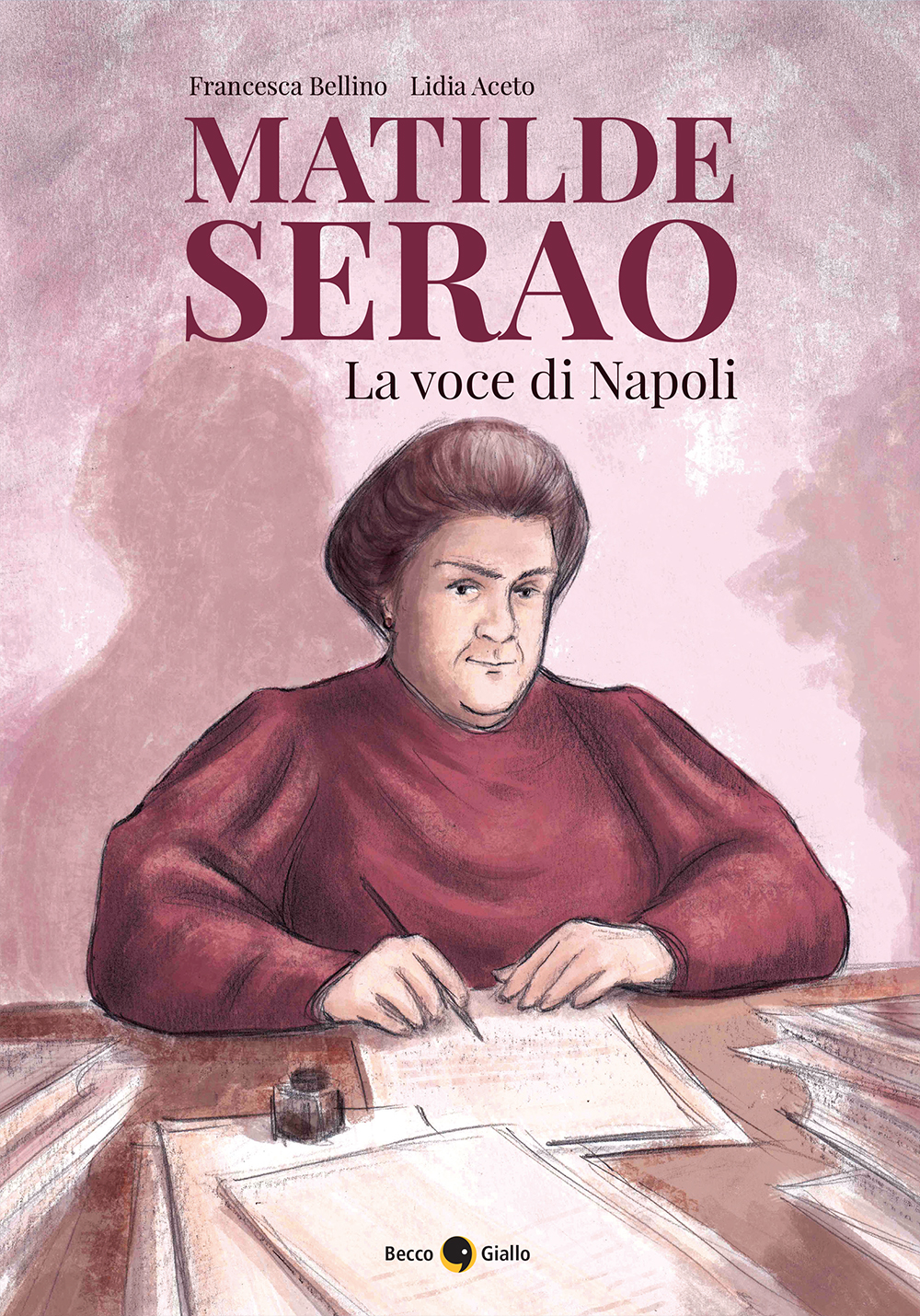 BeccoGiallo Biografie Matilde Serao La voce di Napoli fumetto 144 pp