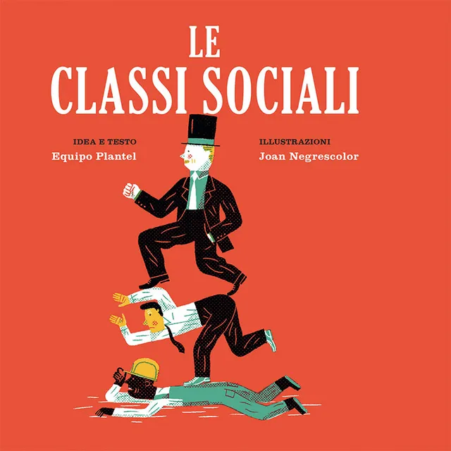 BeccoGiallo Kids Le classi sociali albo 48 pagine cartonato