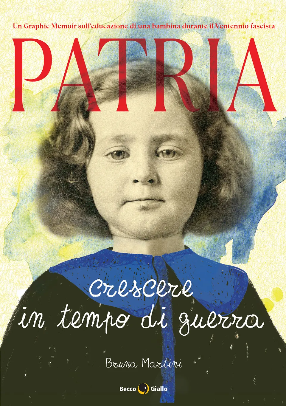 BeccoGiallo Graphic Journalism Patria Crescere in guerra fumetto
