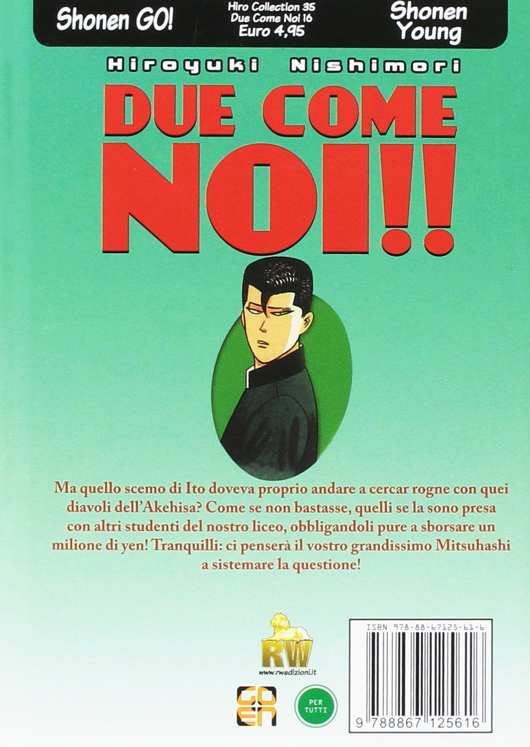 Goen Hiro Collection Due come noi 16 fumetto comico