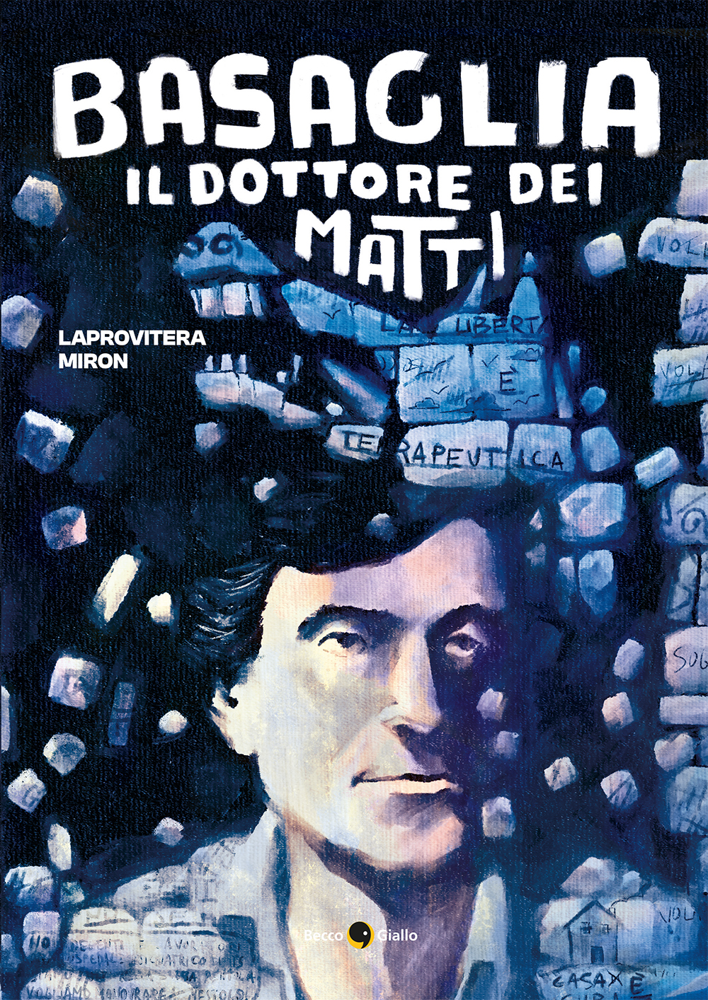 BeccoGiallo Basaglia Il dottore dei matti fumetto 136 pp
