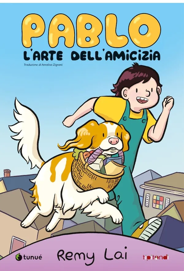 Tunuè Pablo L'Arte dell'Amicizia fumetto per ragazzi