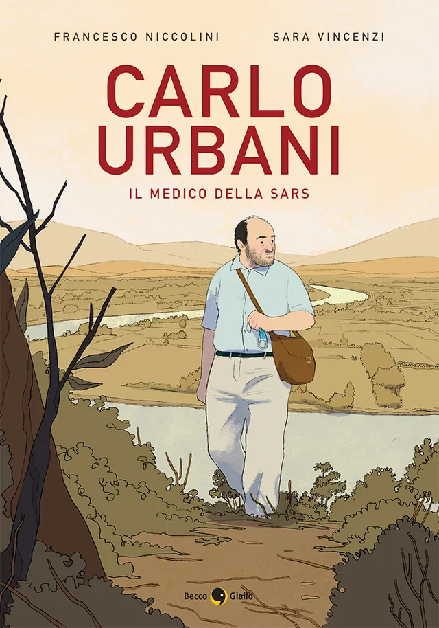 BeccoGiallo Biografie Carlo Urbani. Il medico della SARS fumetto 120 pp.