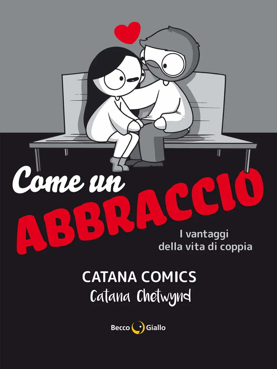 BeccoGiallo Webcomics Come un abbraccio fumetto 128 pp brossura