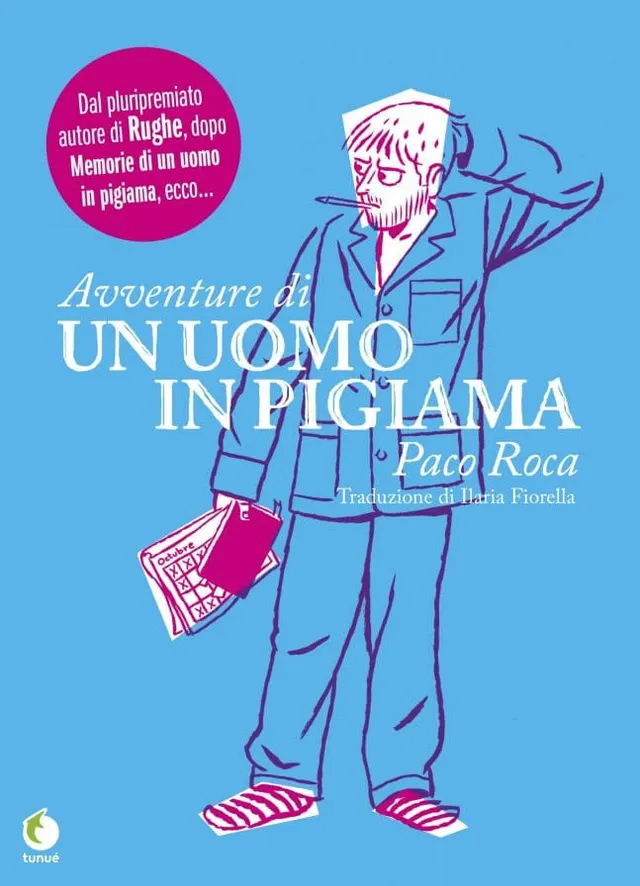 Tunuè Avventure di un uomo in pigiama graphic novel Paco Roca