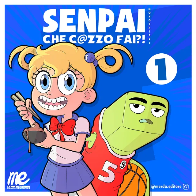 Merda Editore Senpai che c@zzo fai 1 fumetto prima edizione