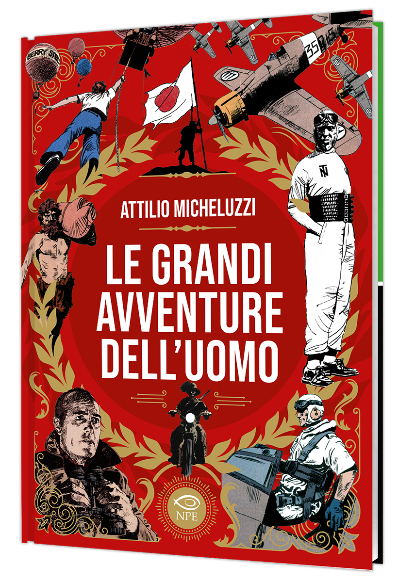 Nicola Pesce Attilio Micheluzzi Le grandi avventure dell’uomo fumetto