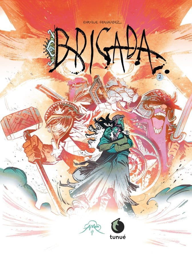 Tunuè Brigada Vol. 2 graphic novel fantasy Enrique Fernández