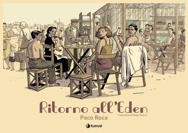 Tunué Prospero's Ritorno all'Eden graphic novel Paco Roca memoria