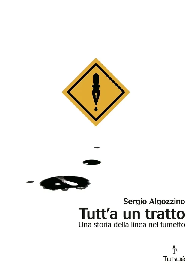 Tunuè Tutt'a un tratto libro saggio sulla linea fumetto