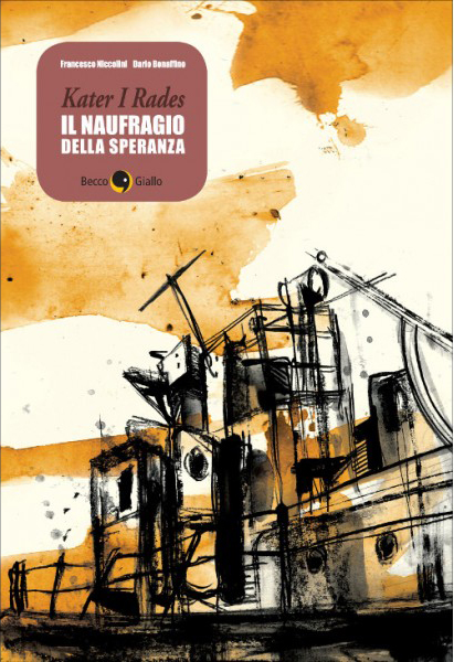 BeccoGiallo Graphic Journalism Kater I Rades fumetto 128 pp. colori