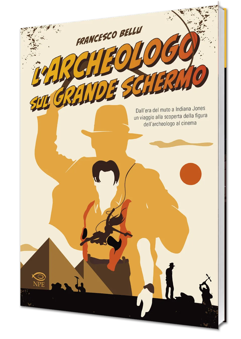 Nicola Pesce Saggistica L’archeologo sul grande schermo libro cinema