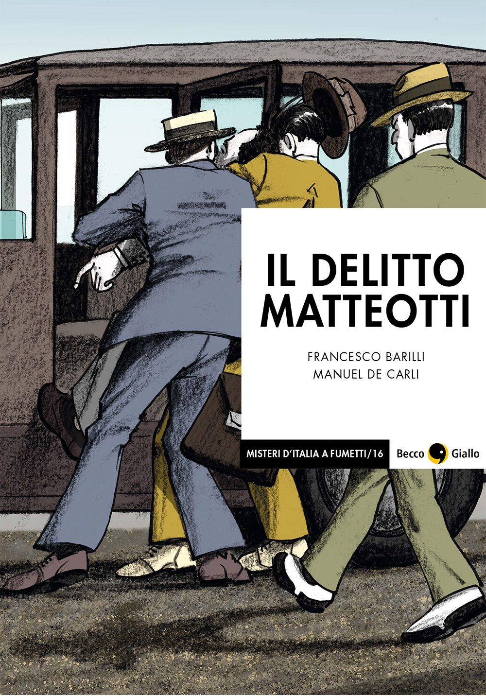 BeccoGiallo Il delitto Matteotti graphic journalism 144 pg bn