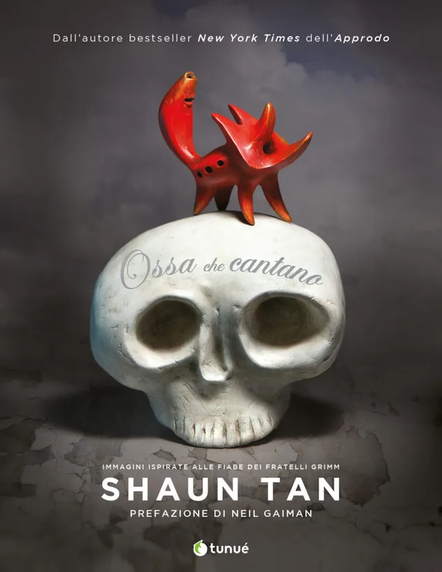 Tunué Mirari Ossa che cantano picture book Shaun Tan Grimm