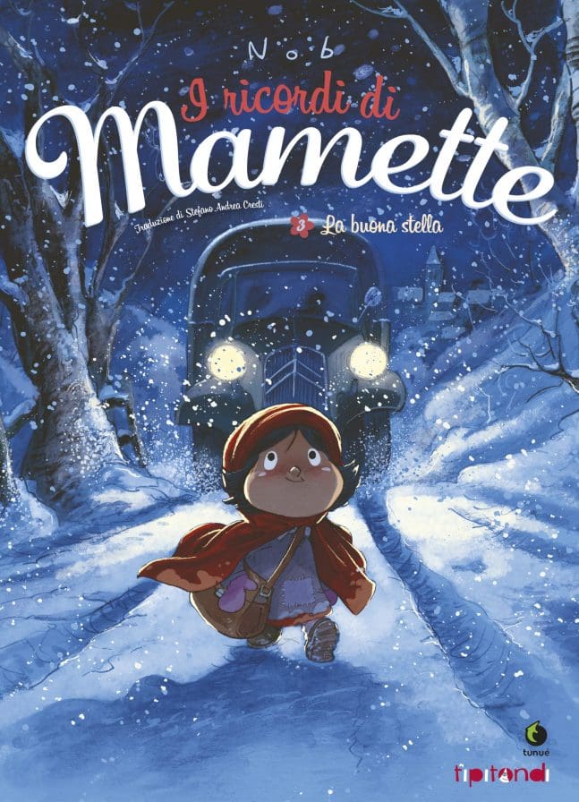Tunuè I Ricordi di Mamette Vol.3 La Buona Stella fumetto