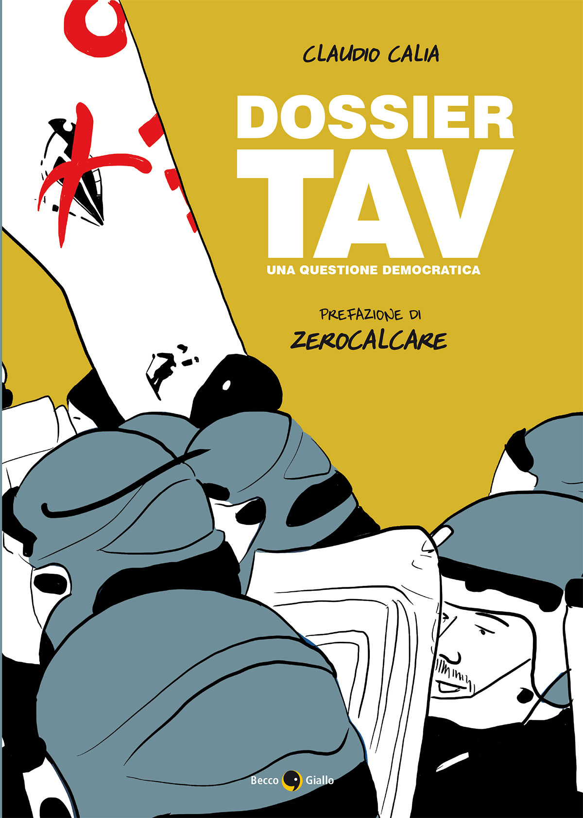 BeccoGiallo Graphic Journalism Dossier TAV fumetto 144 pagine b/n