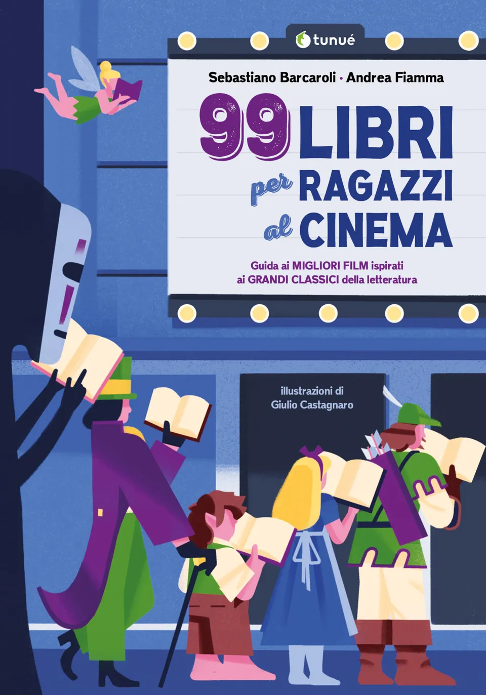 Tunuè 99 libri per ragazzi al cinema guida illustrata