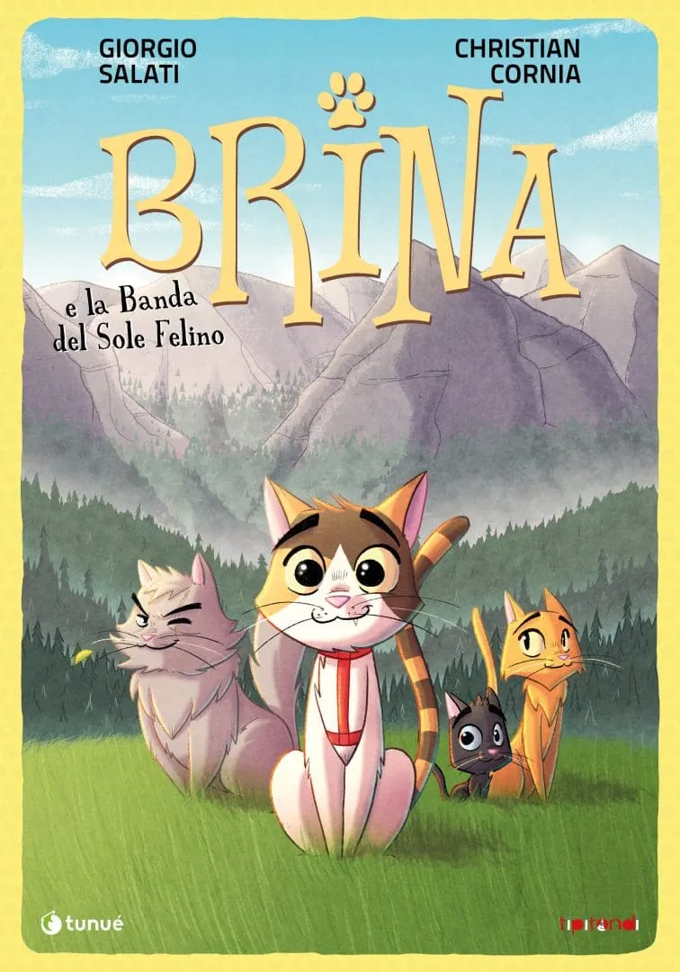 Tunuè Brina Vol. 1 La Banda del Sole Felino fumetto 8+ anni
