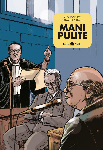 BeccoGiallo Graphic Journalism Mani Pulite fumetto 128 pp brossura