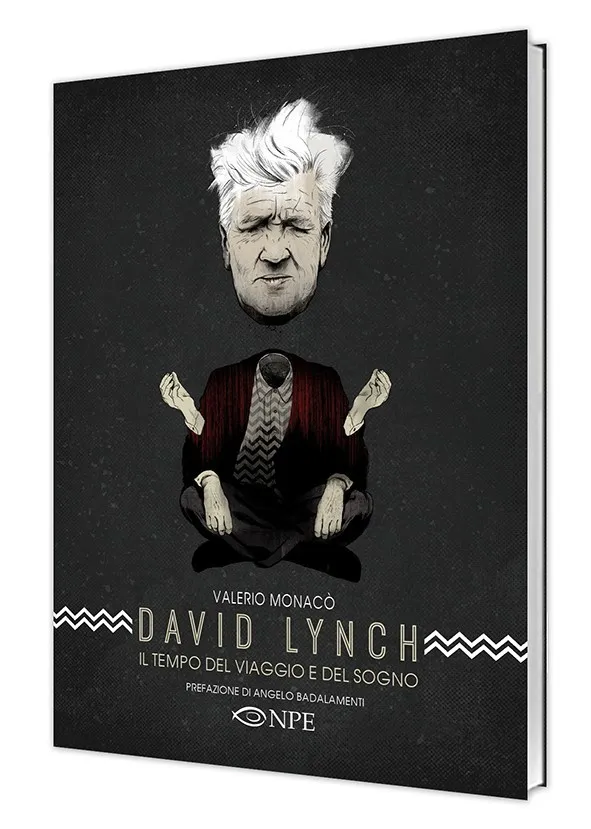 Nicola Pesce Saggistica David Lynch il tempo del viaggio libro saggio cinema
