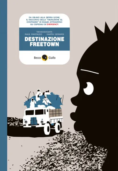BeccoGiallo Graphic Journalism Destinazione Freetown fumetto 144 pp b/n