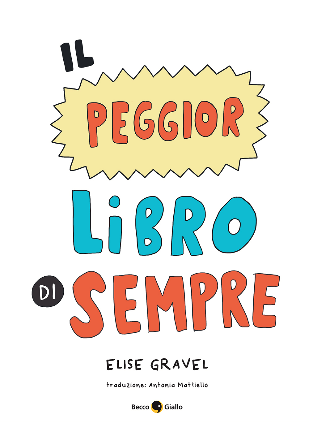 BeccoGiallo Humor Il peggior libro di sempre fumetto 48 pp.