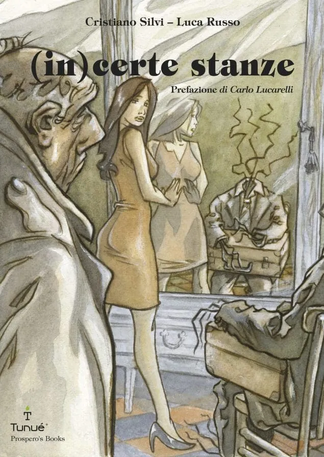 Tunuè Incerte Stanze graphic novel brossurata mistero Lucarelli