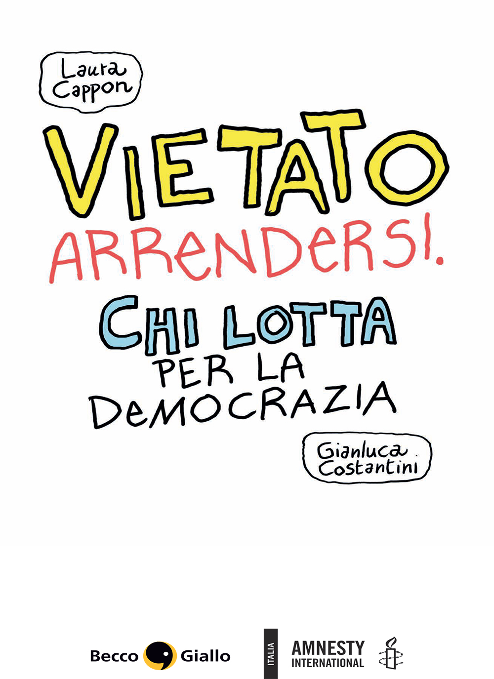 BeccoGiallo Kids Vietato arrendersi fumetto 240 pp colori