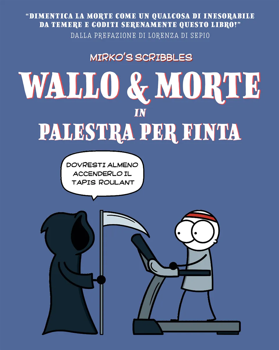BeccoGiallo Webcomics Wallo & Morte in Palestra per finta fumetto 128 pp.