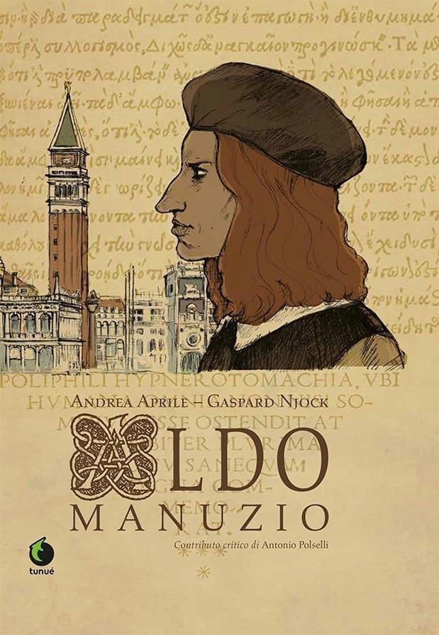 Tunuè Aldo Manuzio graphic novel biografico Venezia