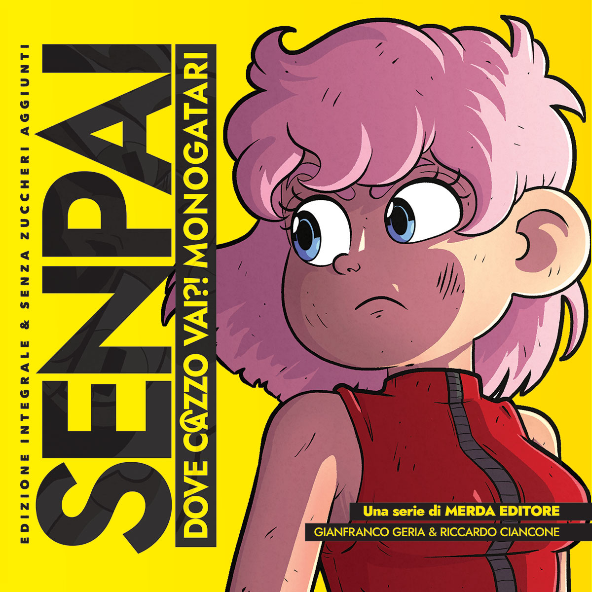 Merda Editore Senpai dove c@zzo vai integrale fumetto