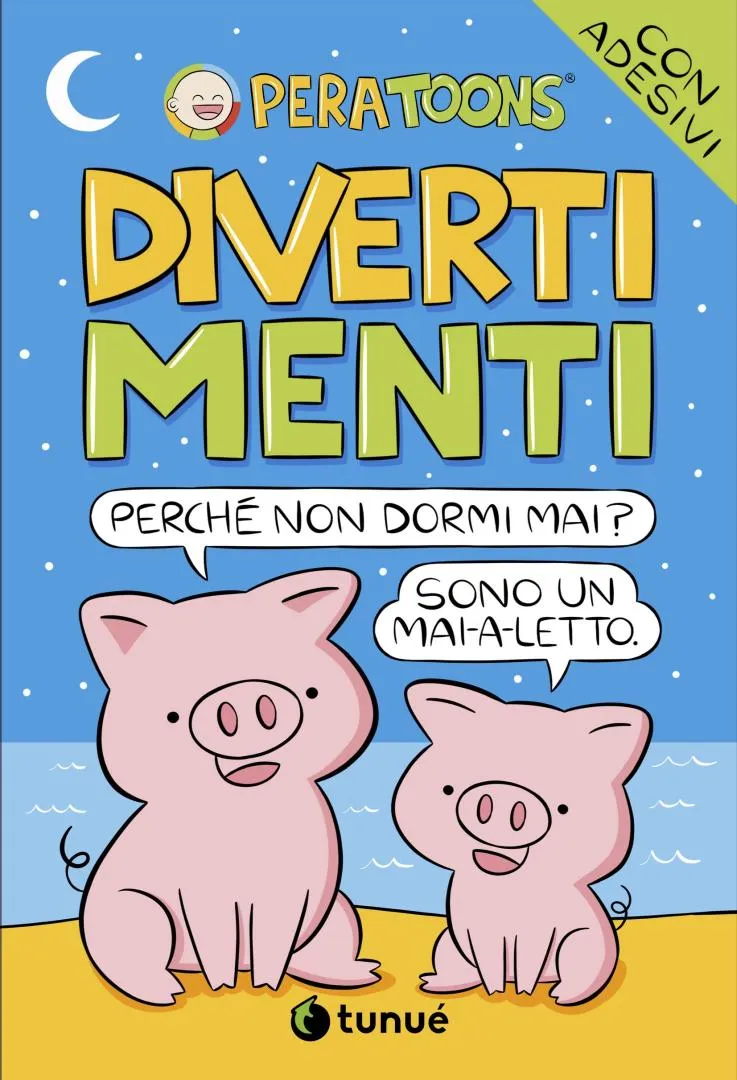 Tunuè Pera Toons Divertimenti libro giochi con adesivi