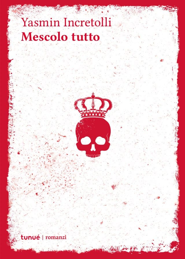 Tunué Romanzi Mescolo Tutto libro brossura esordio