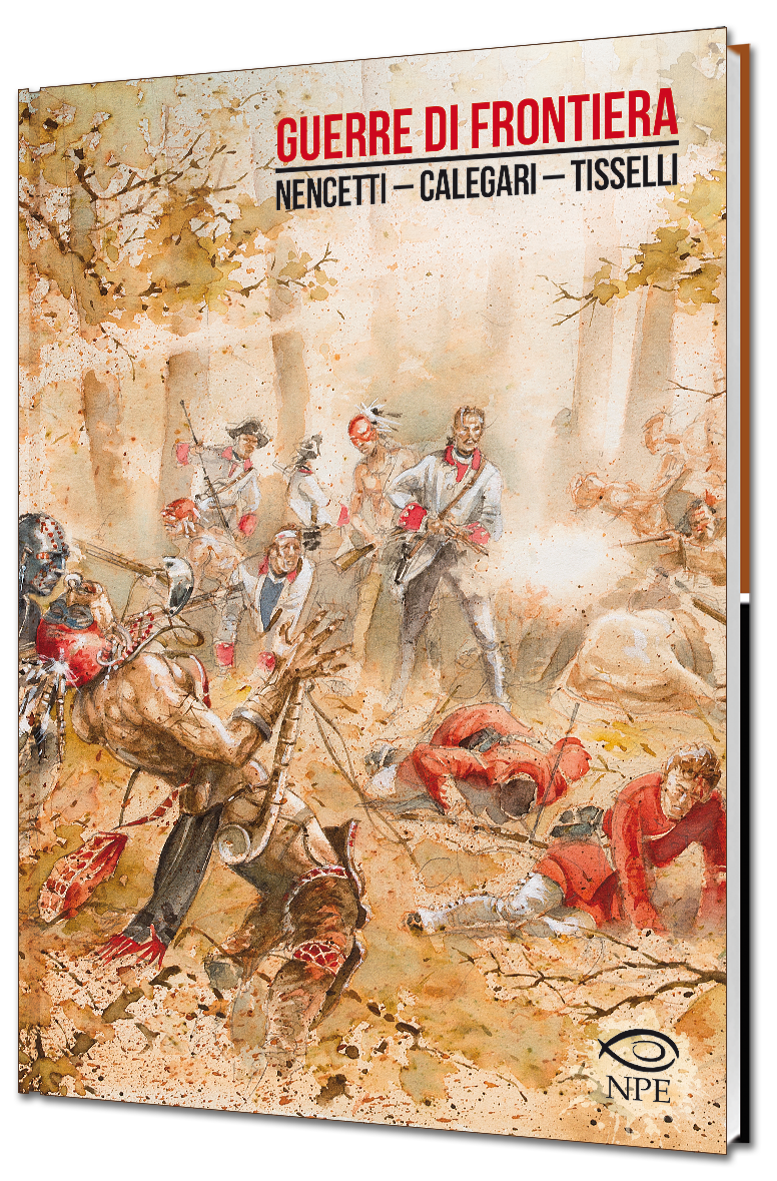 Nicola Pesce Maestri del Fumetto Guerre di Frontiera fumetto brossurato