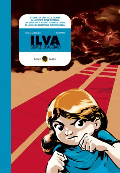 BeccoGiallo Graphic Journalism Ilva comizi d'acciaio fumetto bn