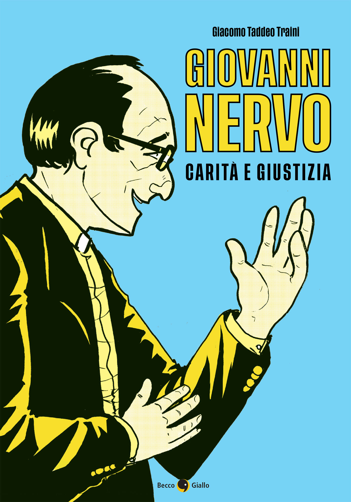 BeccoGiallo Giovanni Nervo Carità e giustizia fumetto 112 pp