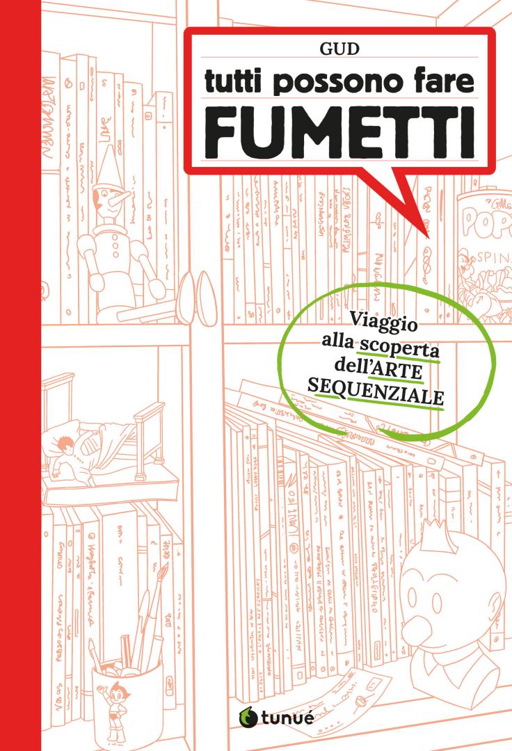 Tunué Lab Tutti possono fare fumetti Gud manuale disegno