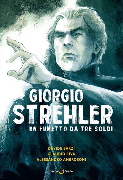 BeccoGiallo Giorgio Strehler fumetto tre soldi 192 pagine b/n