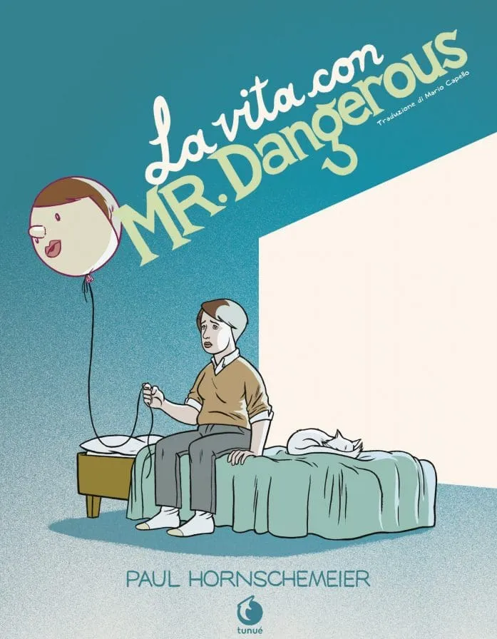 Tunué Prospero's Books La Vita con Mr. Dangerous graphic novel