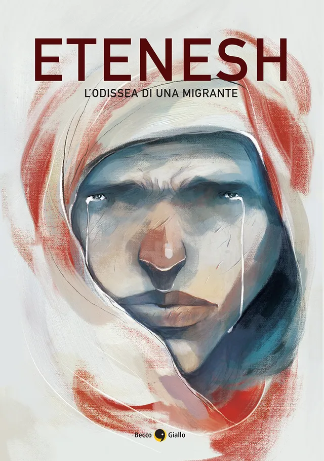 BeccoGiallo Biografie Etenesh L’odissea di una migrante fumetto 144 pp