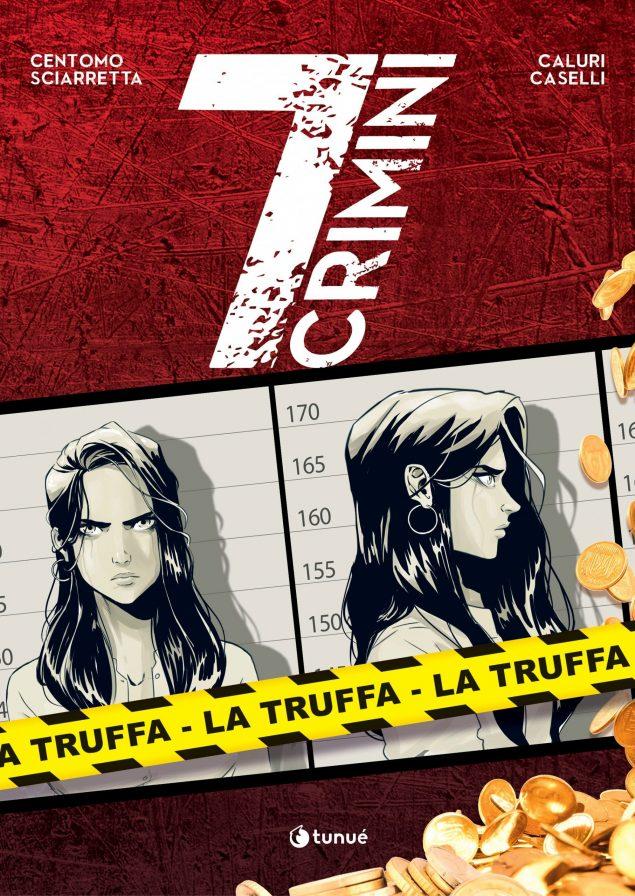Tunuè 7 Crimini Vol.1 La Truffa graphic novel crime e diritto