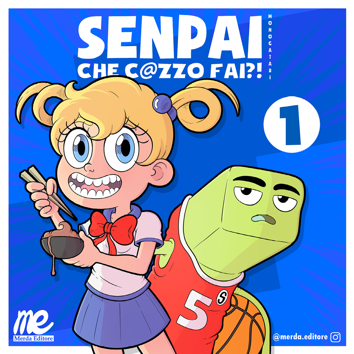 Merda Editore Senpai che c@zzo fai 1 fumetto prima edizione