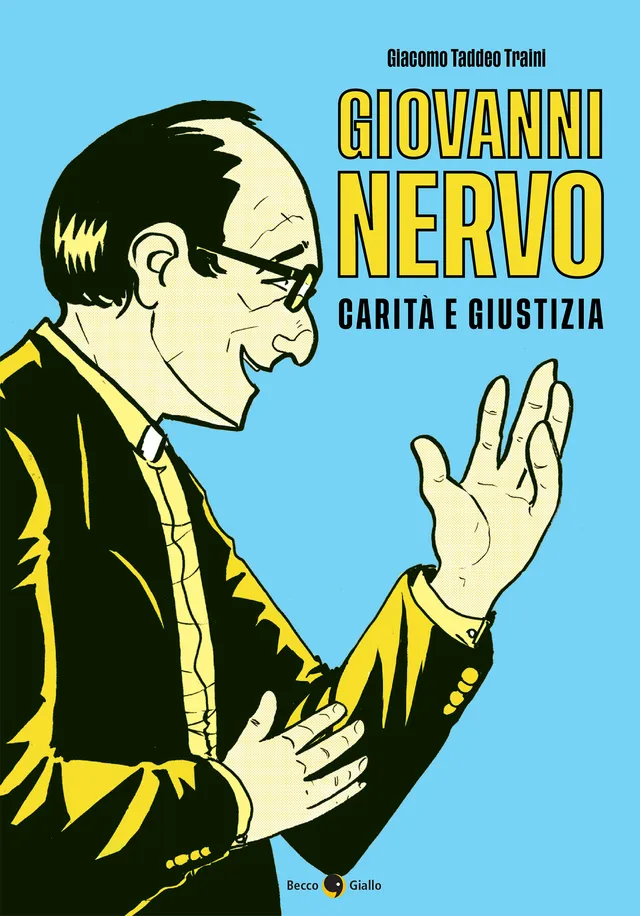BeccoGiallo Giovanni Nervo Carità e giustizia fumetto 112 pp