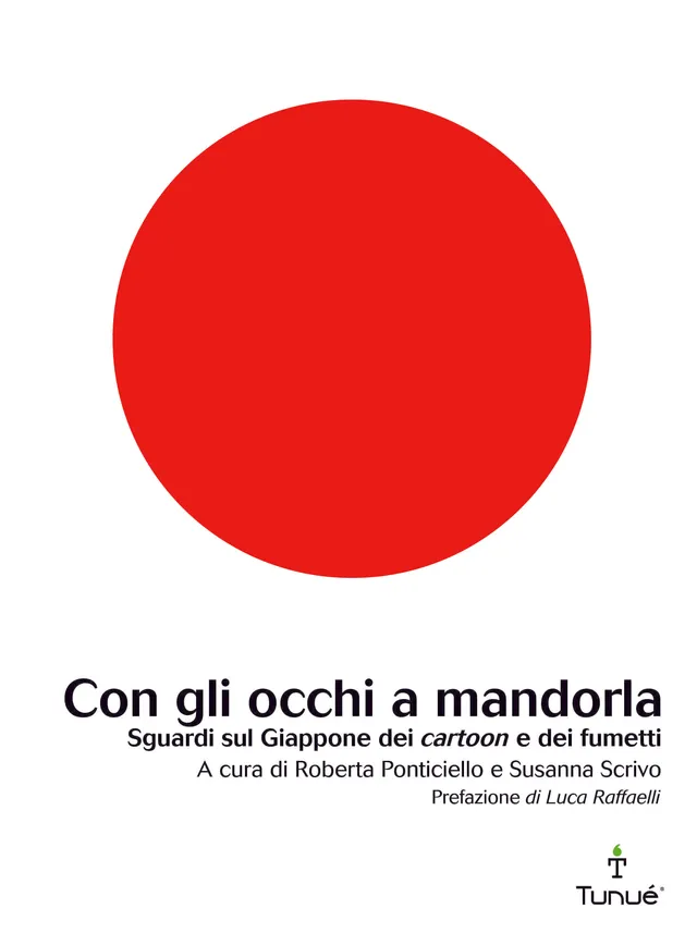Tunuè Saggistica Con gli occhi a mandorla saggio seconda edizione Giappone